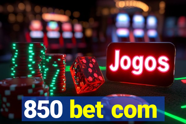 850 bet com